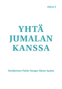 Vorderes Coverbild Yhtä Jumalan kanssa