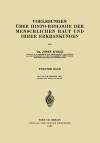Vorderes Coverbild Vorlesungen über Histo-Biologie der Menschlichen Haut und ihrer Erkrankungen