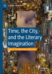 Vorderes Coverbild Time, the City, and the Literary Imagination