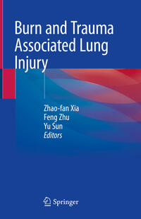 Vorderes Coverbild Burn and Trauma Associated Lung Injury