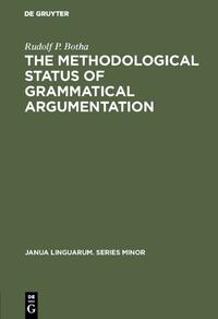 Vorderes Coverbild The Methodological Status of Grammatical Argumentation