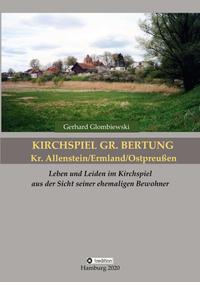 Vorderes Coverbild Kirchspiel Gr. Bertung/Kr. Allenstein/Ermland/Ostpreußen