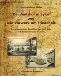 Vorderes Coverbild Der Amtshof in Syke und sein Vorwerk am Friedeholz