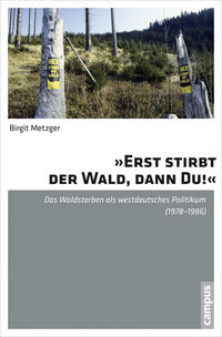 Vorderes Coverbild »Erst stirbt der Wald, dann du!«