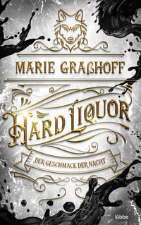 Vorderes Coverbild Hard Liquor – Der Geschmack der Nacht
