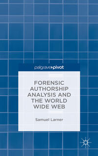 Vorderes Coverbild Forensic Authorship Analysis and the World Wide Web