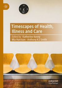 Vorderes Coverbild Timescapes of Health, Illness and Care