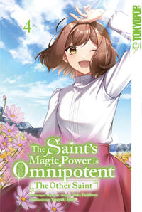 Vorderes Coverbild The Saint's Magic Power is Omnipotent: The Other Saint 04