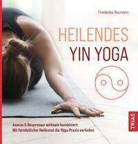 Vorderes Coverbild Heilendes Yin Yoga