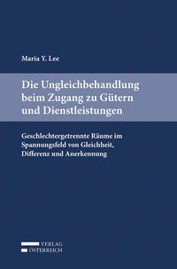 Vorderes Coverbild Die Ungleichbehandlung beim Zugang zu Gütern und Dienstleistungen