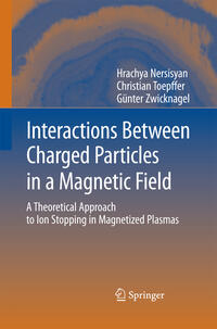 Vorderes Coverbild Interactions Between Charged Particles in a Magnetic Field