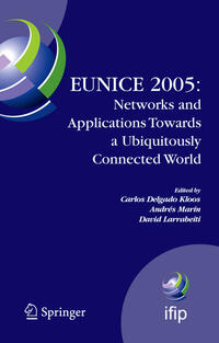 Vorderes Coverbild EUNICE 2005: Networks and Applications Towards a Ubiquitously Connected World