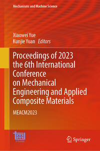 Vorderes Coverbild Proceedings of 2023 the 6th International Conference on Mechanical Engineering and Applied Composite Materials