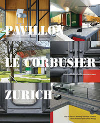 Vorderes Coverbild Pavillon Le Corbusier Zurich
