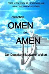 Vorderes Coverbild Zwischen OMEN und AMEN