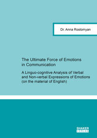 Vorderes Coverbild The Ultimate Force of Emotions in Communication