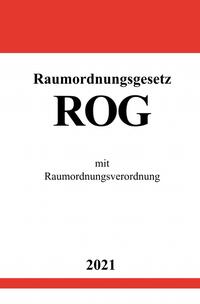 Vorderes Coverbild Raumordnungsgesetz (ROG)