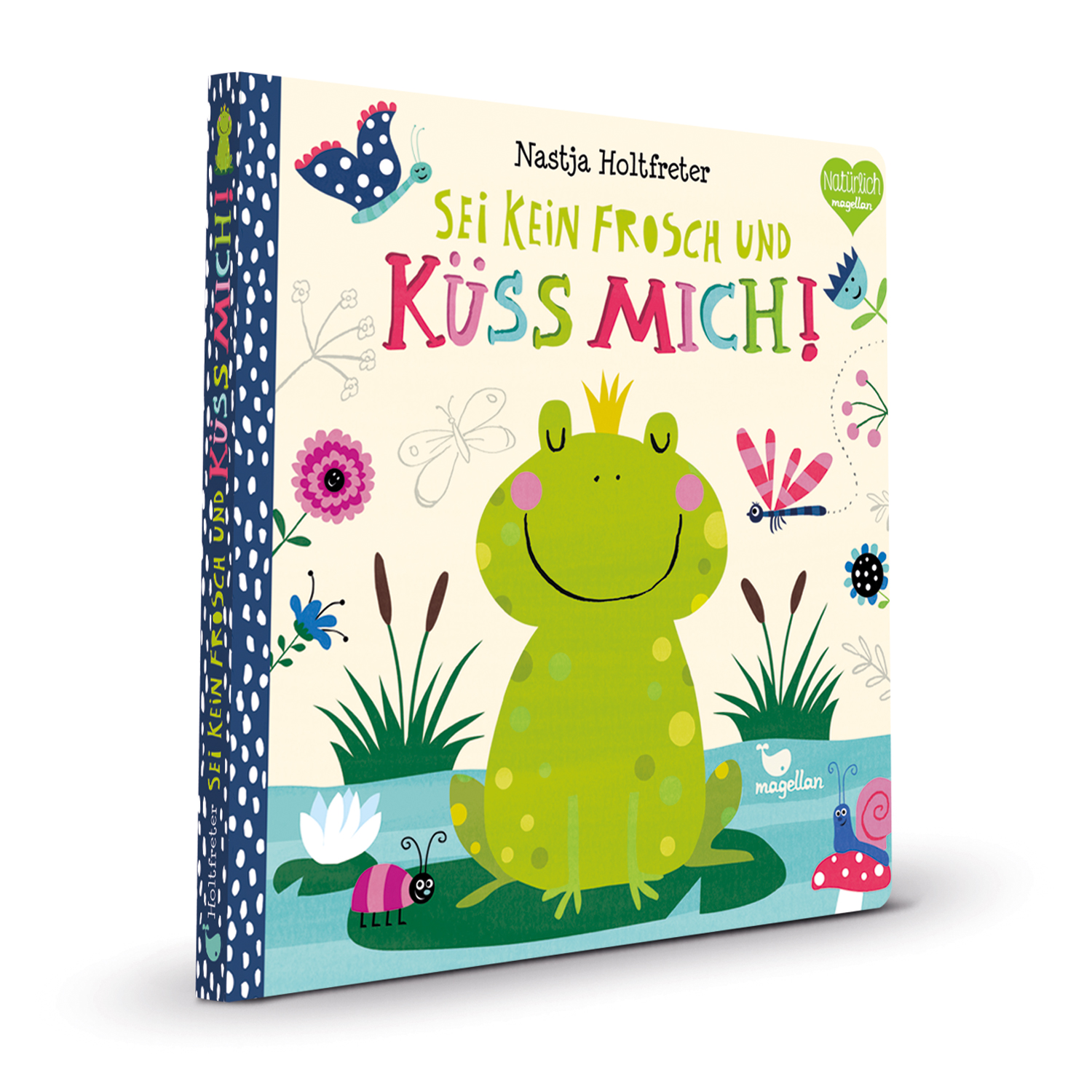 Anderes Coverbild Sei kein Frosch und küss mich!