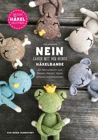 Vorderes Coverbild Polaripops NEIN sagen mit der NONOs Häkelbande