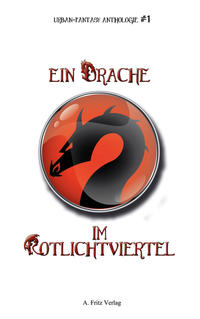 Vorderes Coverbild Ein Drache im Rotlichtviertel