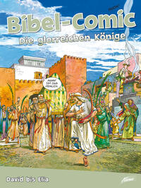 Vorderes Coverbild Bibel-Comic – Die glorreichen Könige