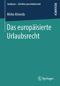 Vorderes Coverbild Das europäisierte Urlaubsrecht