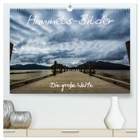 Vorderes Coverbild Himmels-Bilder - Die große Weite (hochwertiger Premium Wandkalender 2025 DIN A2 quer), Kunstdruck in Hochglanz