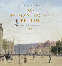 Vorderes Coverbild Das romantische Berlin