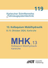 Vorderes Coverbild 13. Kolloquium Mobilhydraulik : Karlsruhe, 8./9. Oktober 2024