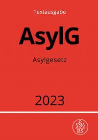 Vorderes Coverbild Asylgesetz - AsylG 2023