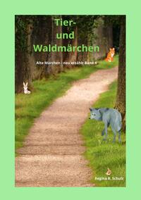 Vorderes Coverbild Alte Märchen - neu erzählt / Tier- und Waldmärchen