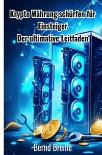 Vorderes Coverbild Krypto Währung schürfen für Einsteiger