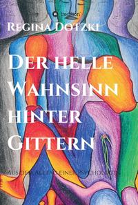 Vorderes Coverbild Der helle Wahnsinn hinter Gittern
