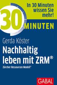 Vorderes Coverbild 30 Minuten Nachhaltig leben mit ZRM®