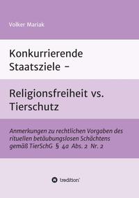 Vorderes Coverbild Konkurrierende Staatsziele - Religionsfreiheit vs. Tierschutz