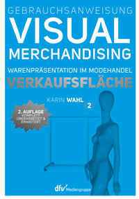 Vorderes Coverbild Gebrauchsanweisung Visual Merchandising Band 2 Verkaufsfläche