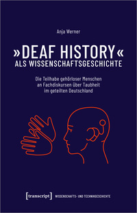 Vorderes Coverbild »Deaf History« als Wissenschaftsgeschichte