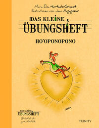Vorderes Coverbild Das kleine Übungsheft - Ho'oponopono