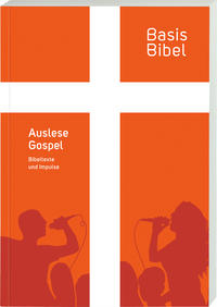 Vorderes Coverbild BasisBibel. Auslese Gospel