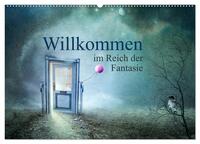 Vorderes Coverbild Willkommen im Reich der Fantasie (Wandkalender 2025 DIN A2 quer), CALVENDO Monatskalender