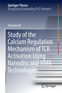 Vorderes Coverbild Study of the Calcium Regulation Mechanism of TCR Activation Using Nanodisc and NMR Technologies