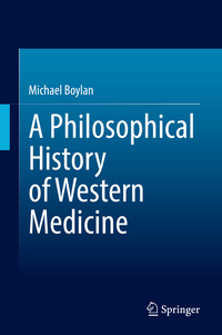 Vorderes Coverbild A Philosophical History of Western Medicine