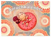 Vorderes Coverbild Spruchkalender - frech und bunt (Tischkalender 2025 DIN A5 quer), CALVENDO Monatskalender