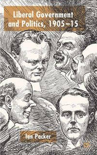 Vorderes Coverbild Liberal Government and Politics, 1905-15