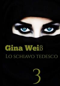 Vorderes Coverbild Lo schiavo tedesco 3
