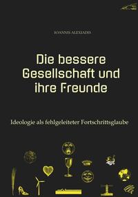 Vorderes Coverbild Die bessere Gesellschaft und ihre Freunde
