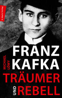 Vorderes Coverbild Franz Kafka - Träumer und Rebell