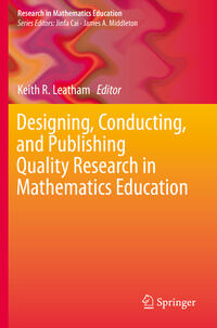 Vorderes Coverbild Designing, Conducting, and Publishing Quality Research in Mathematics Education