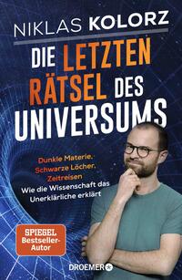 Vorderes Coverbild Die letzten Rätsel des Universums
