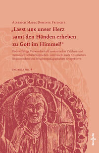 Vorderes Coverbild „Lasst uns unser Herz samt den Händen erheben zu Gott im Himmel!“